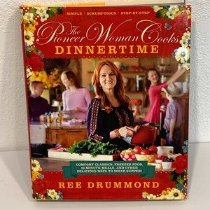 The Pioneer Woman Cooks Dinnertime Cookbook Ree Drummond Hardcover w Dust Jacket